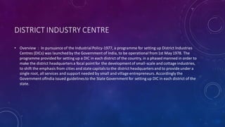 Enterpreneurship development assignment on role of district industry ...