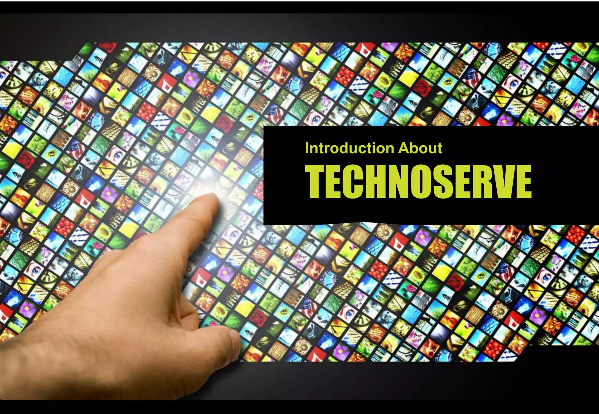 Technoserve PPT technoserve-ppt