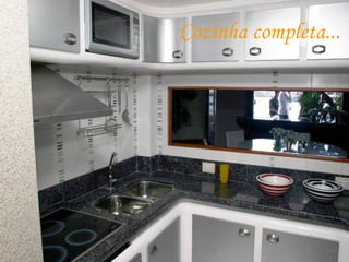 Cozinha completa... 