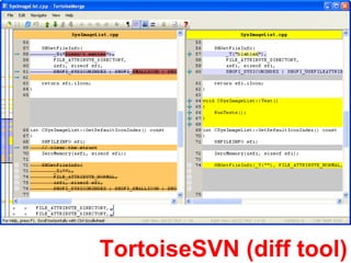 TortoiseSVN (diff tool) 
 