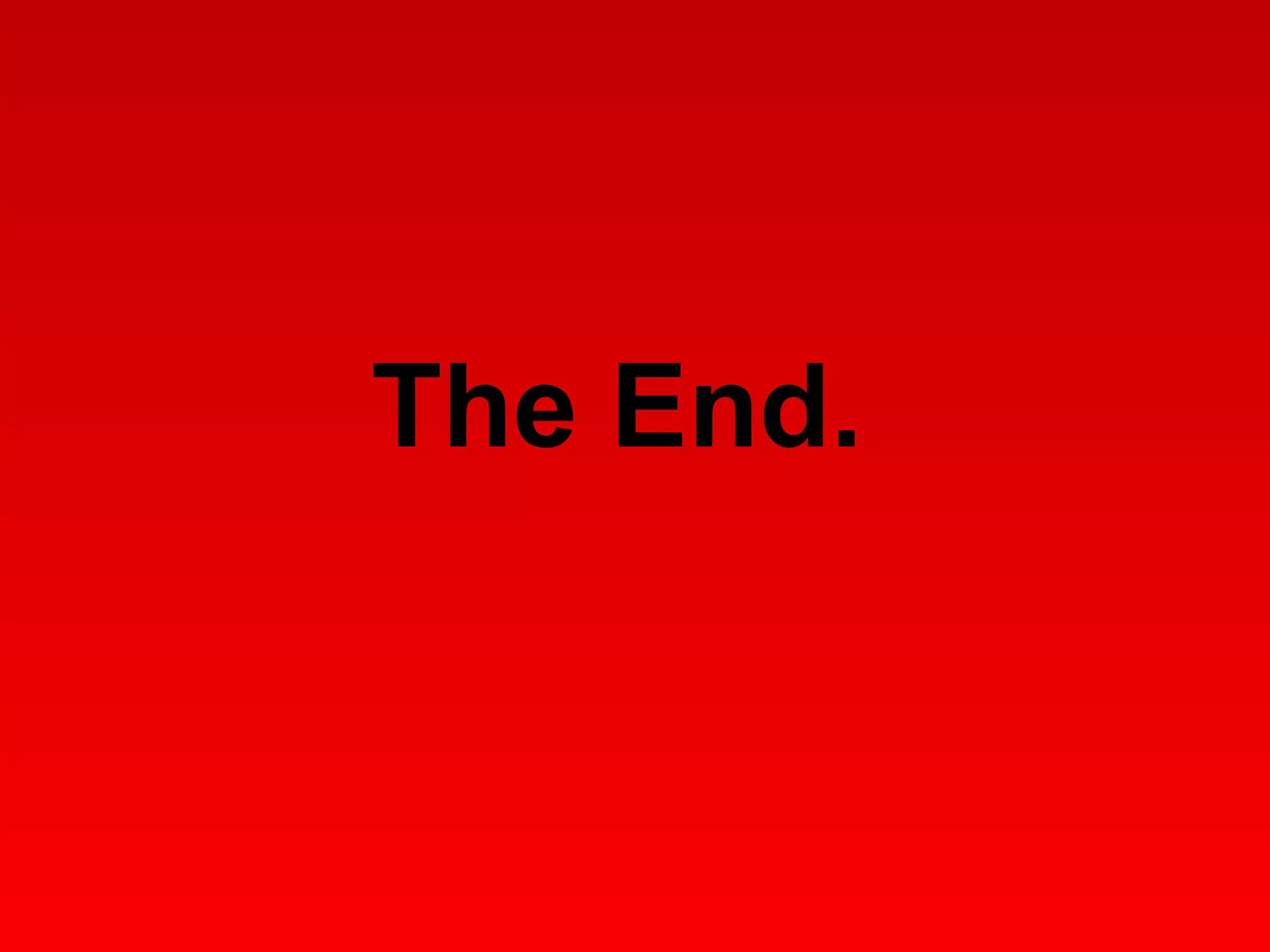 The End. 