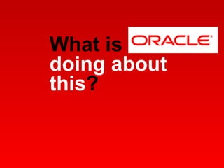 What is  doing about this ? 