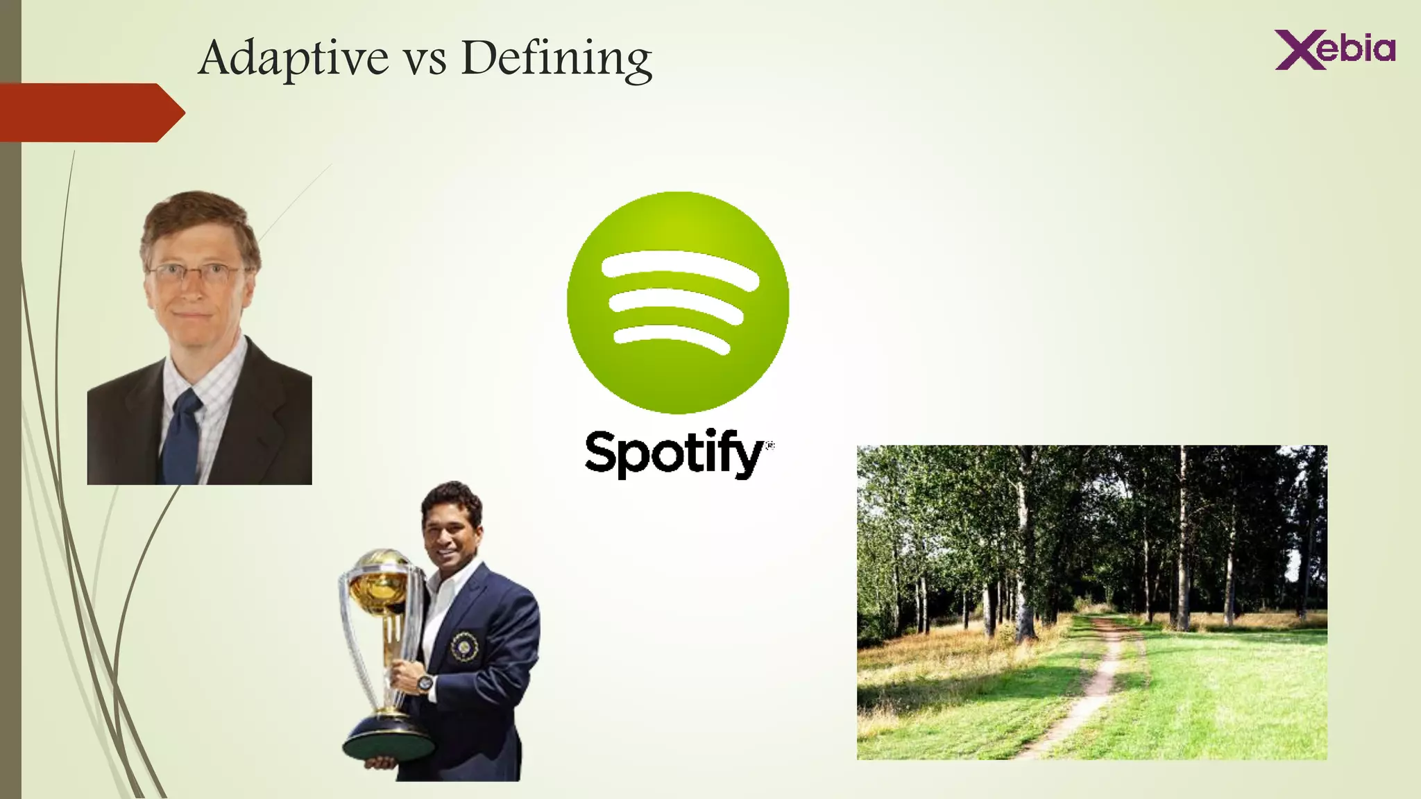 Adaptive vs Defining
 