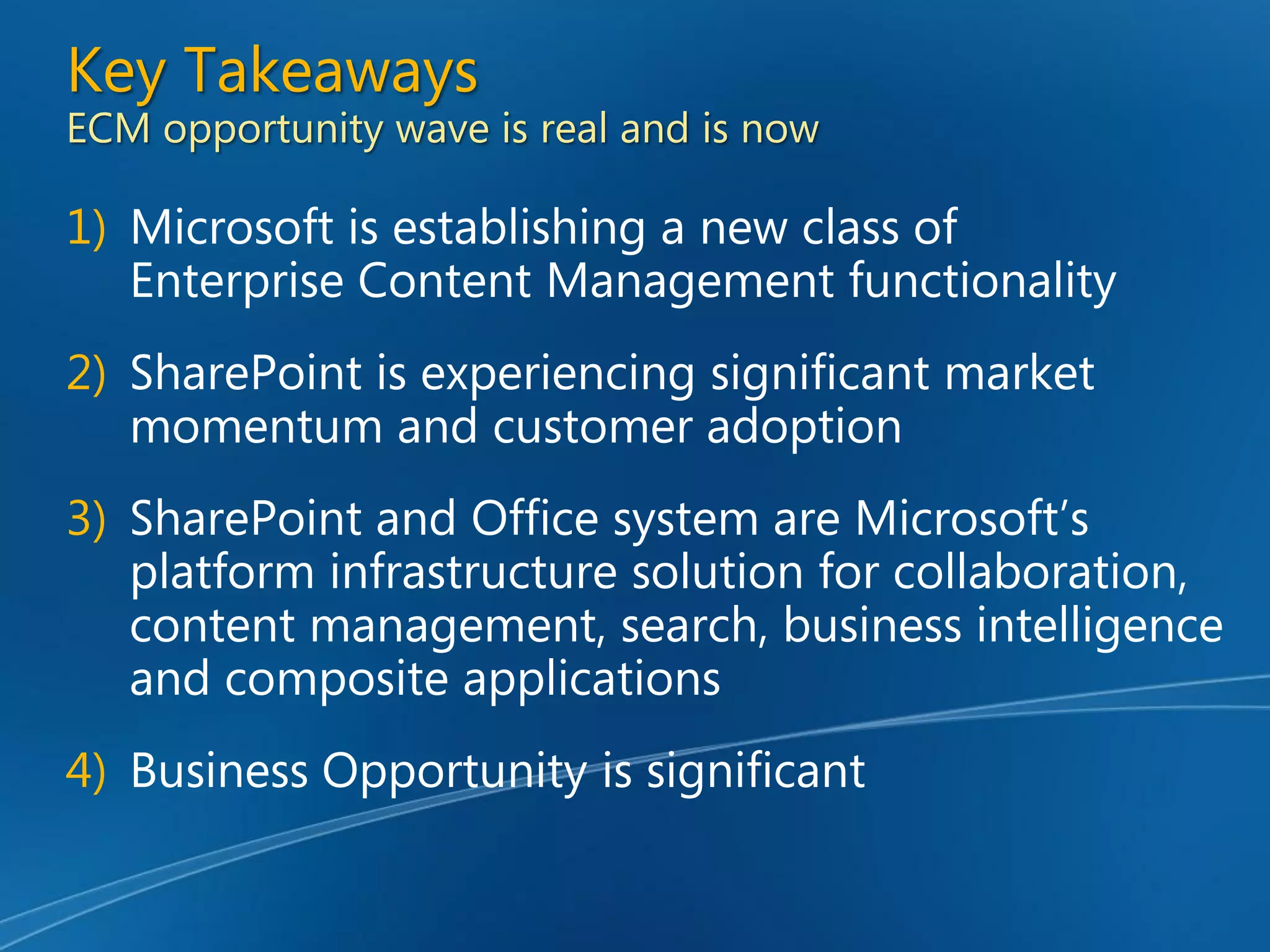 Enterprise Content Management and Microsoft Office SharePoint Server 2007 - Unlocking the Opportunity