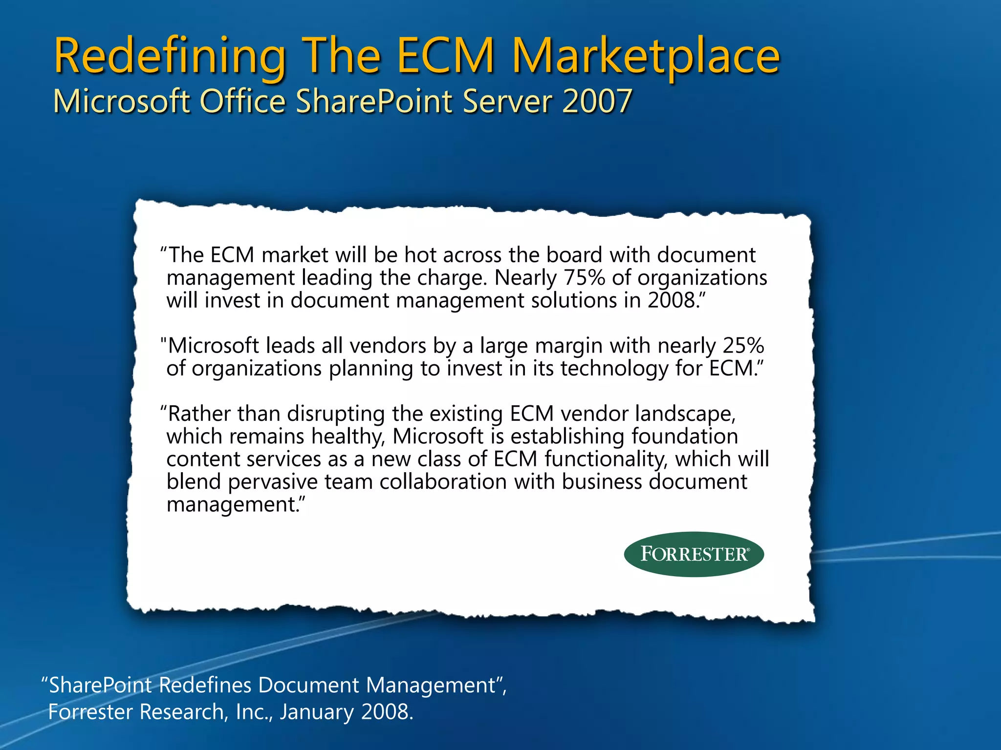 Enterprise Content Management and Microsoft Office SharePoint Server 2007 - Unlocking the Opportunity
