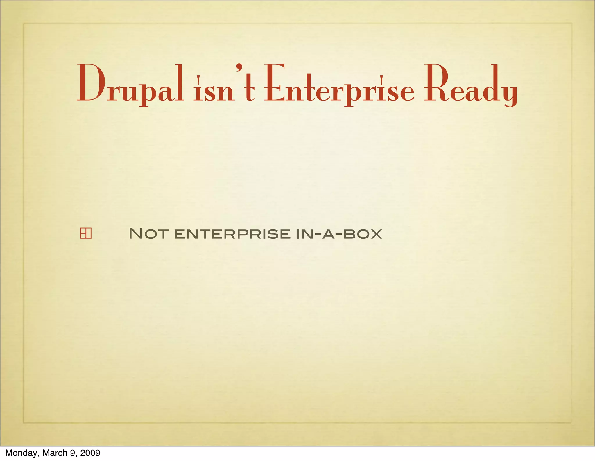 The Case for Drupal in the Enterprise