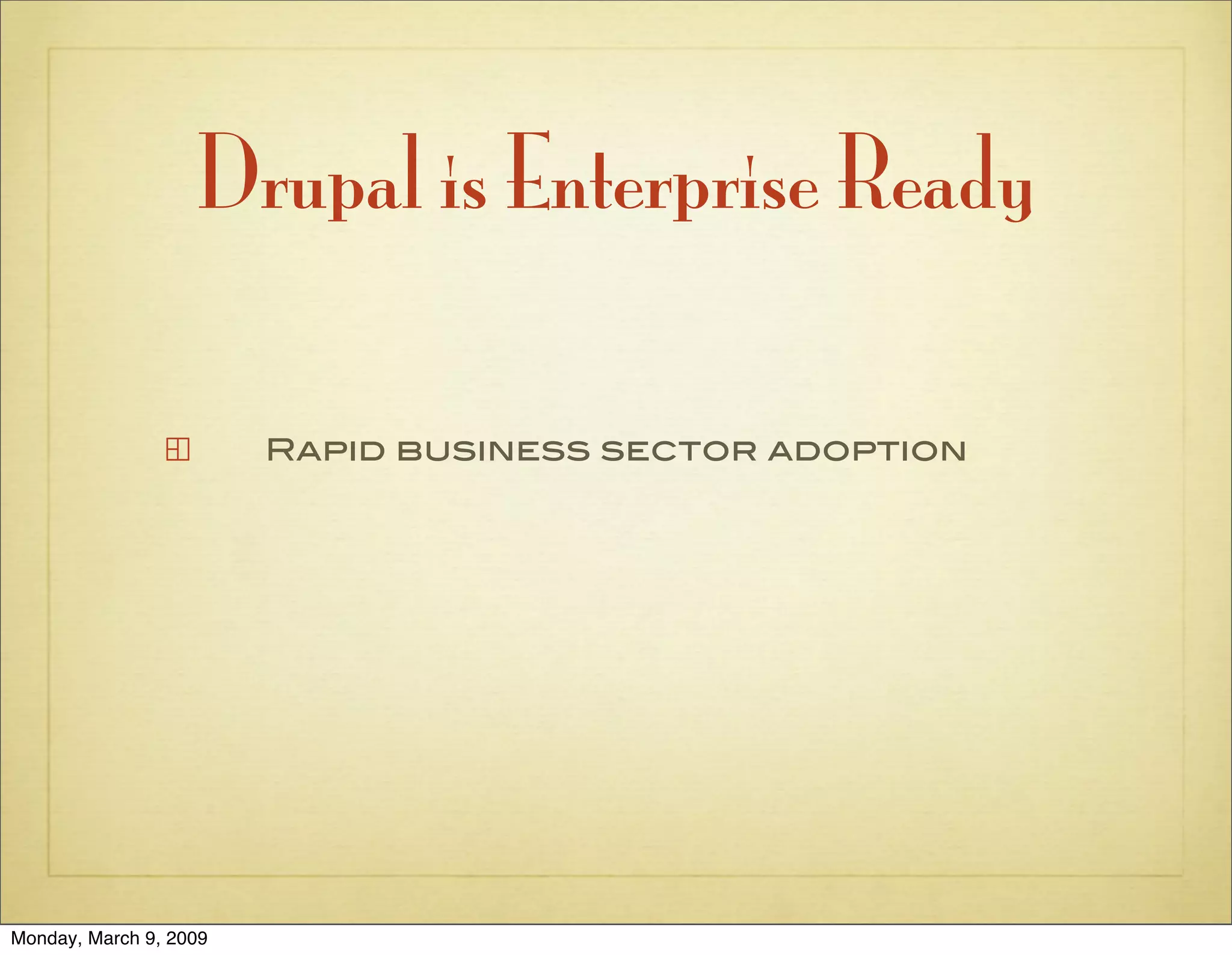 The Case for Drupal in the Enterprise