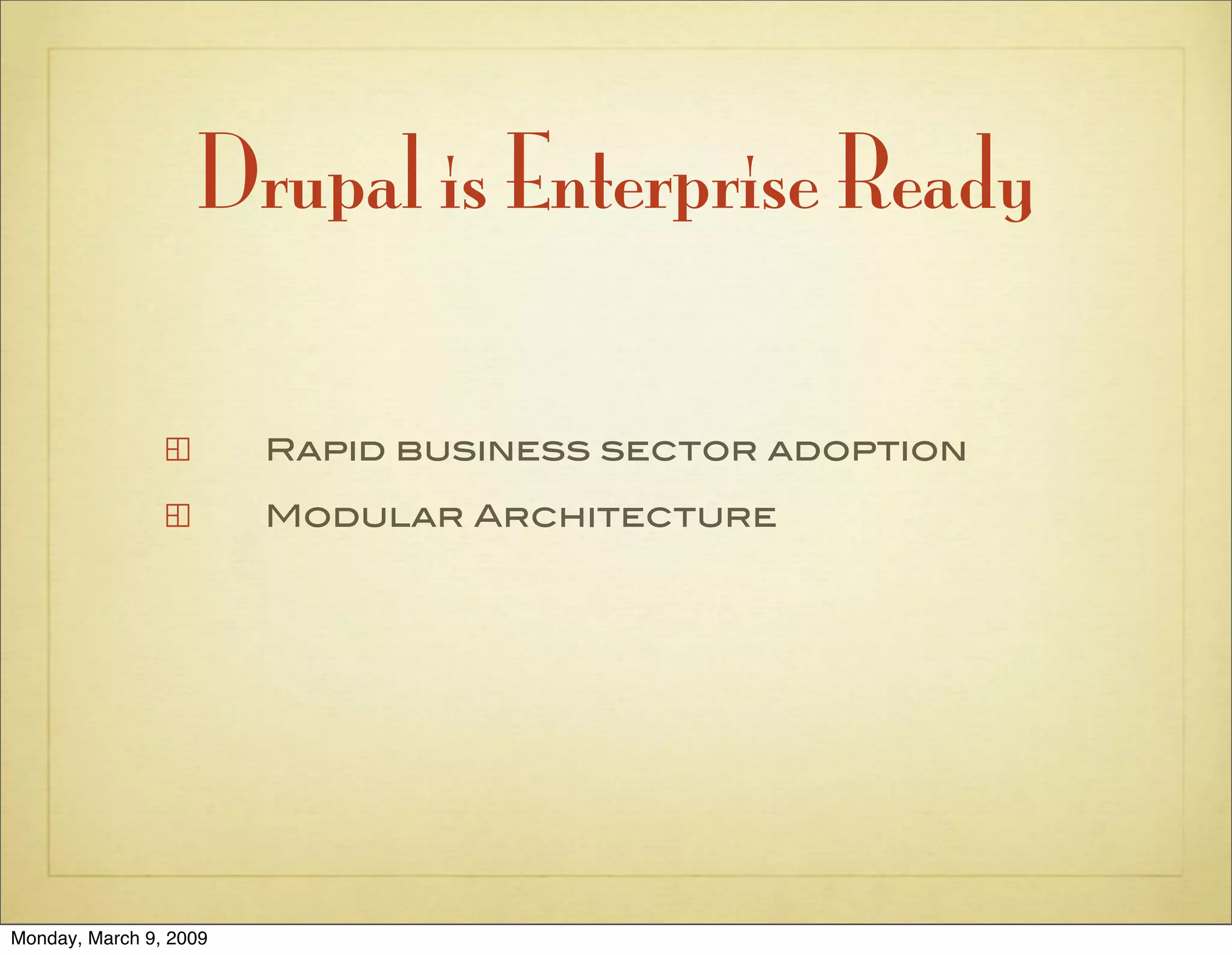 The Case for Drupal in the Enterprise