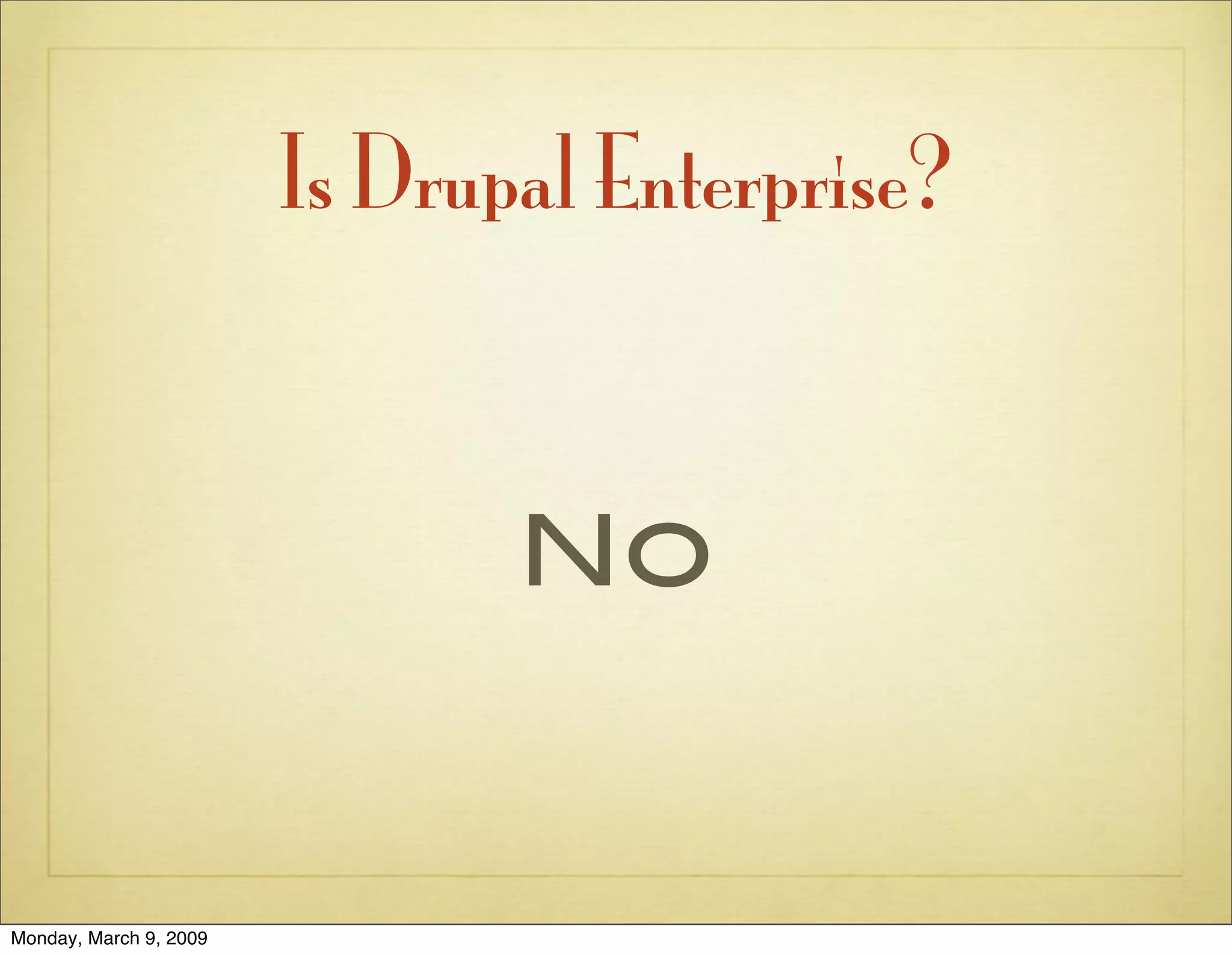 The Case for Drupal in the Enterprise