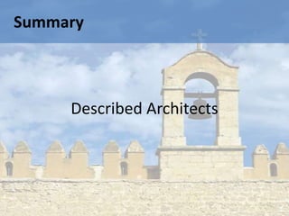 Summary



     Described Architects
 