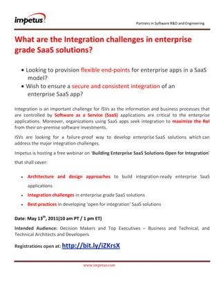              <br />What are the Integration challenges in enterprise grade SaaS solutions?<br />,[object Object]