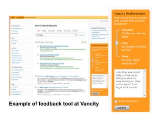 Step Two Designs (www.steptwo.com.au) Designing for success with social tools • March 2013
Step Two DESIGNS
Example of feedback tool at Vancity
 