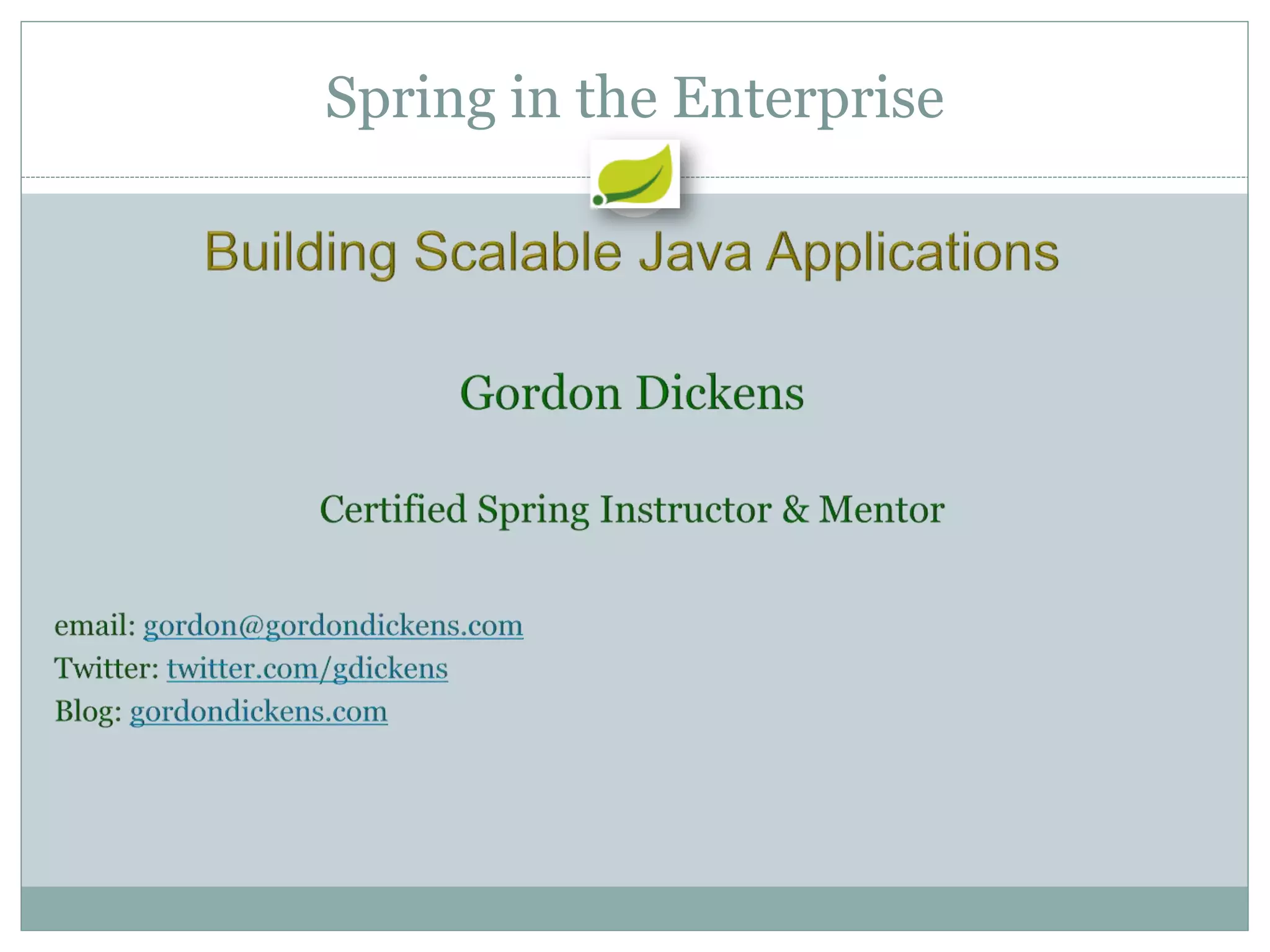 Spring in the Enterprise
 