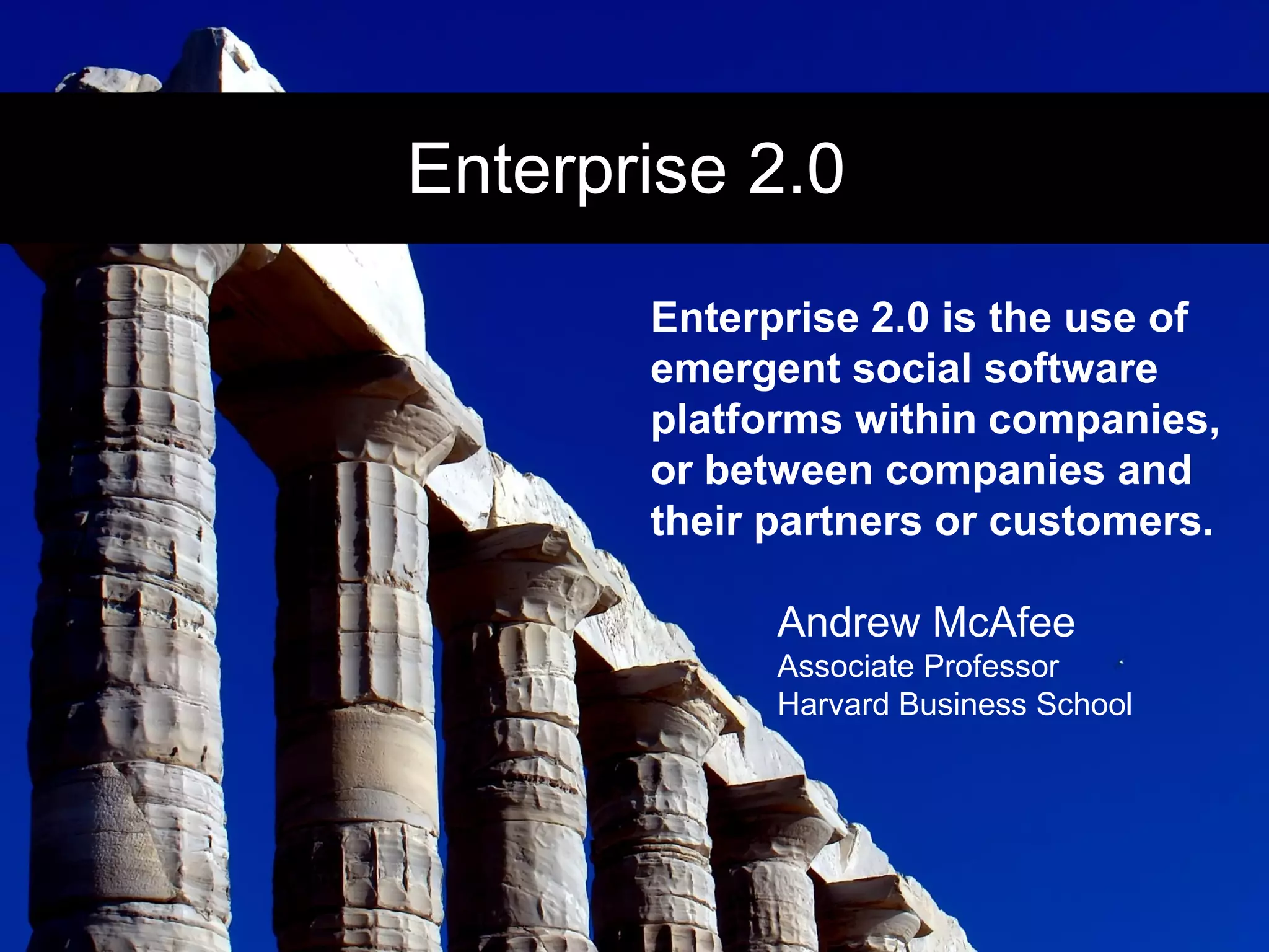 Enterprise 2.0 - Efficient Collaboration and Knowledge Exchange