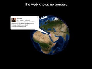 The web knows no borders
 