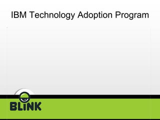 IBM Technology Adoption Program 