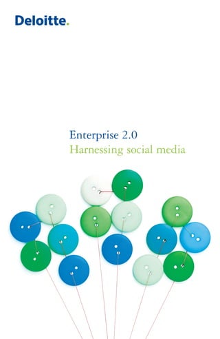 Enterprise 2.0
Harnessing social media
 