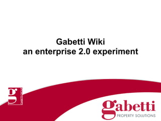 Gabetti Wiki
an enterprise 2.0 experiment
 