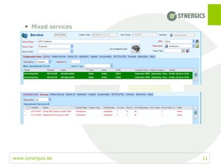 www.synergics.be 11
• Mixed services
 