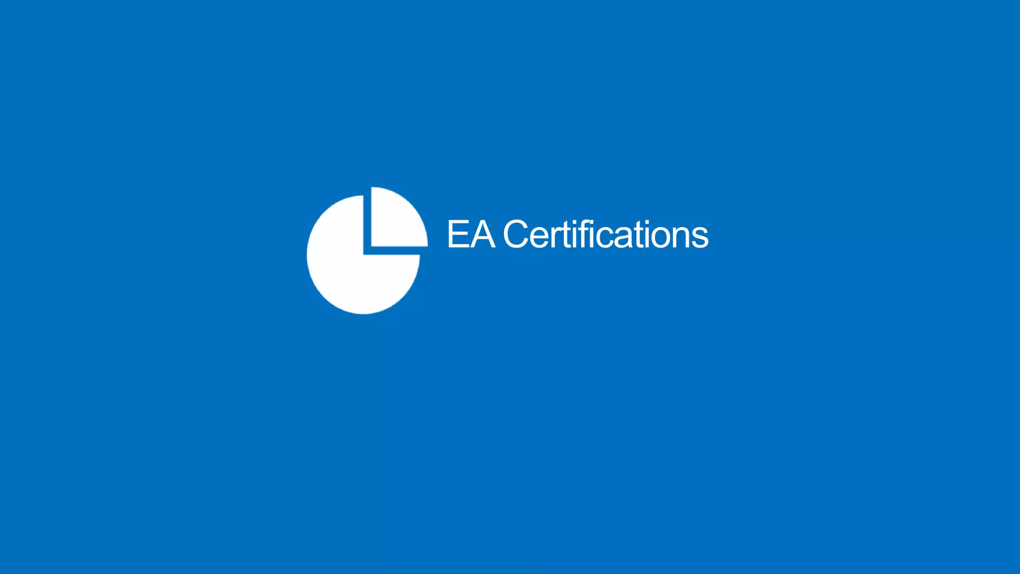 EA Certifications
 