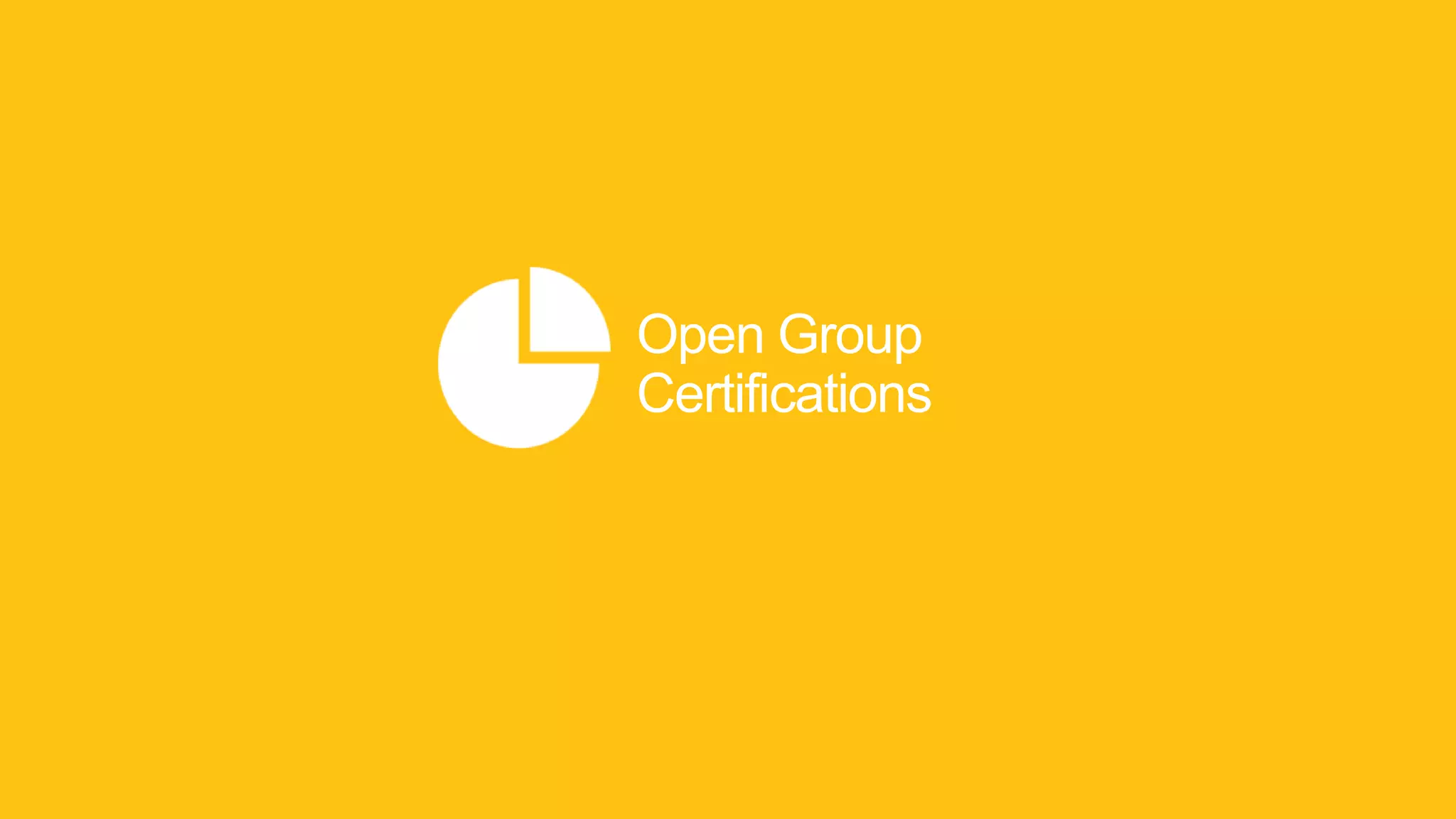 Open Group
Certifications
 
