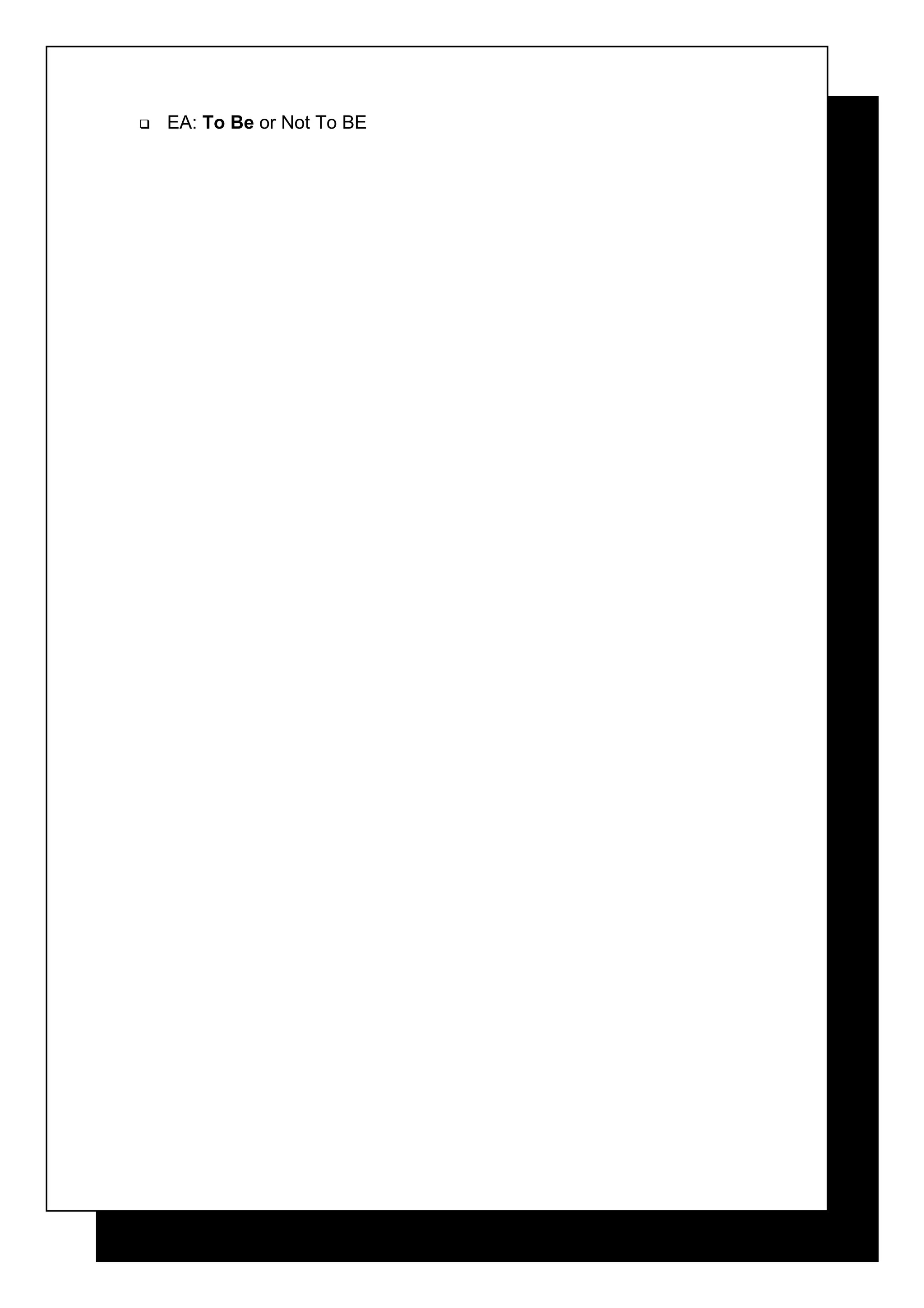    EA: To Be or Not To BE
 