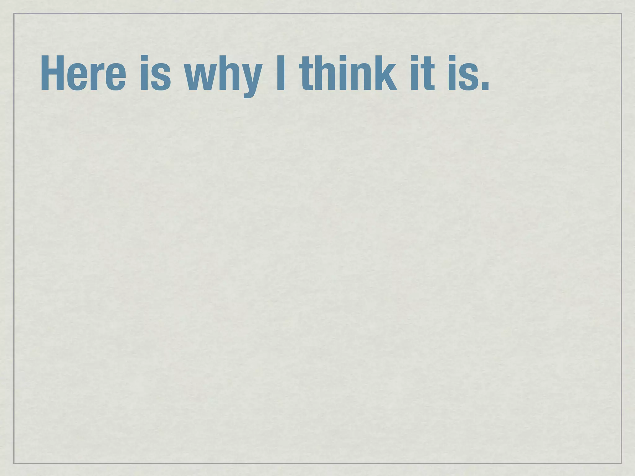 Here is why I think it is. 