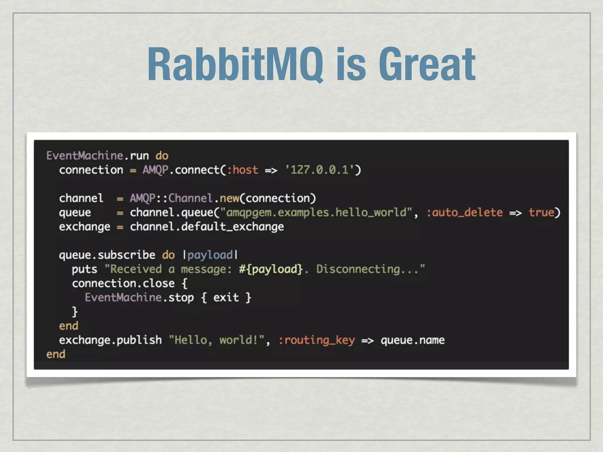 RabbitMQ is Great 
