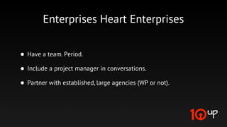 Control & Predictability

   Vast control over customization
 