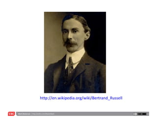 http://en.wikipedia.org/wiki/Bertrand_Russell 