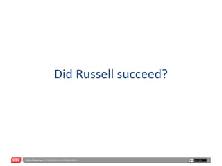 Did Russell succeed? 