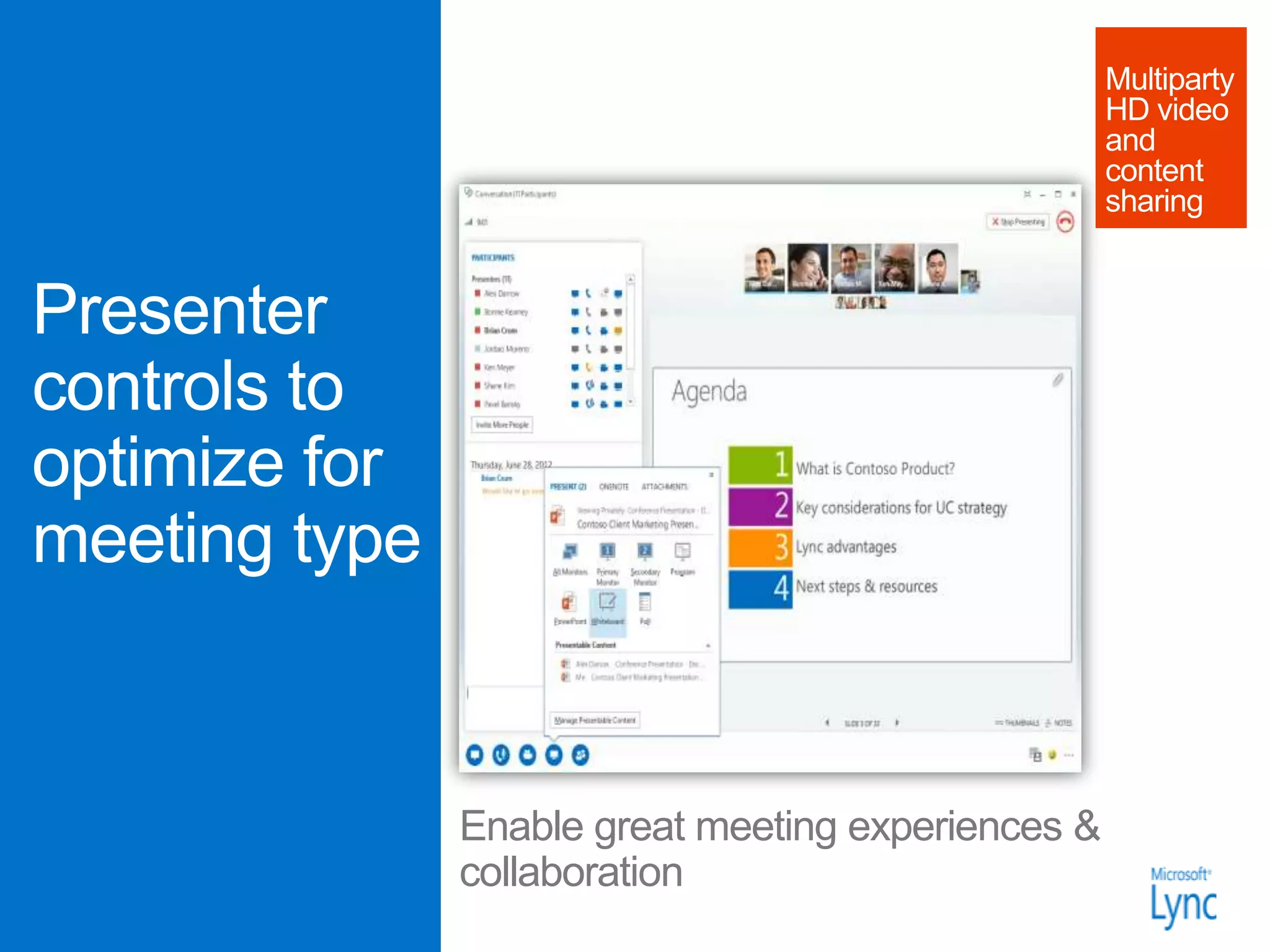 Enable great meeting experiences &
collaboration
 