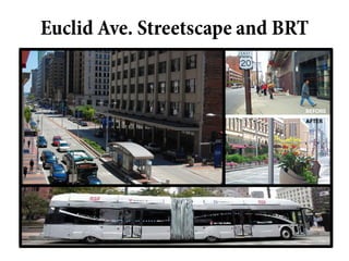 Euclid Ave. Streetscape and BRT
 