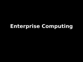 Enterprise Computing 