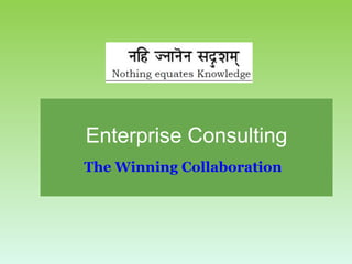 Enterprise Consulting The Winning Collaboration 