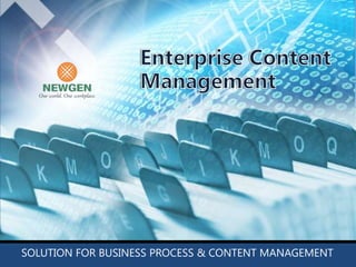 SOLUTIONS FOR BUSINESS PROCESS & CONTENT MANAGEMENT

                    Enterprise Content
                    Management Suite




 SOLUTION FOR BUSINESS PROCESS & CONTENT MANAGEMENT
 