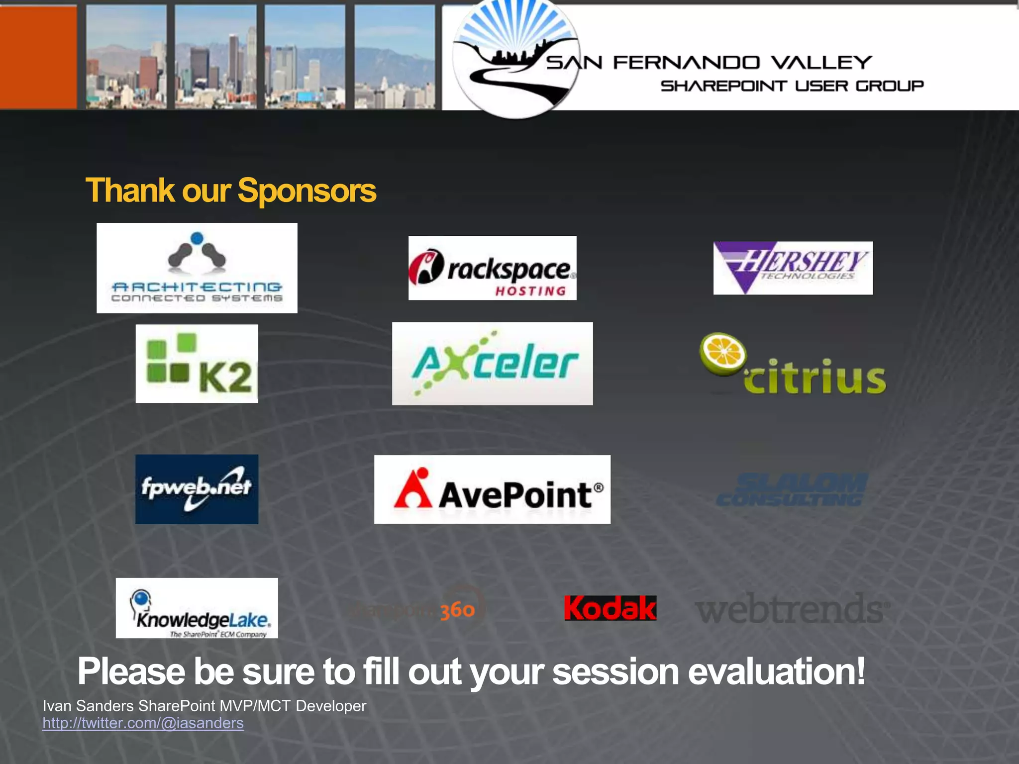 Thank our Sponsors




http://twitter.com/@iasanders
 