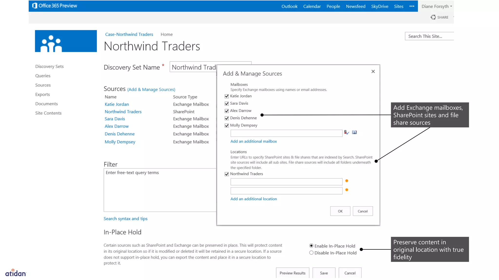Preserve content in
original location with true
fidelity
Add Exchange mailboxes,
SharePoint sites and file
share sources
 