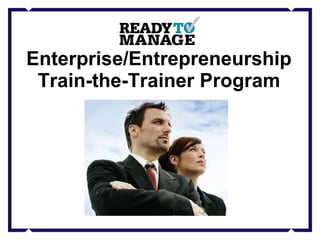 Enterprise/Entrepreneurship Train-the-Trainer Program 