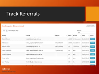 Track Referrals
 