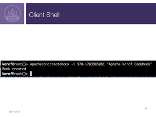 Client Shell 
2014-­‐10-­‐23 
30 
 