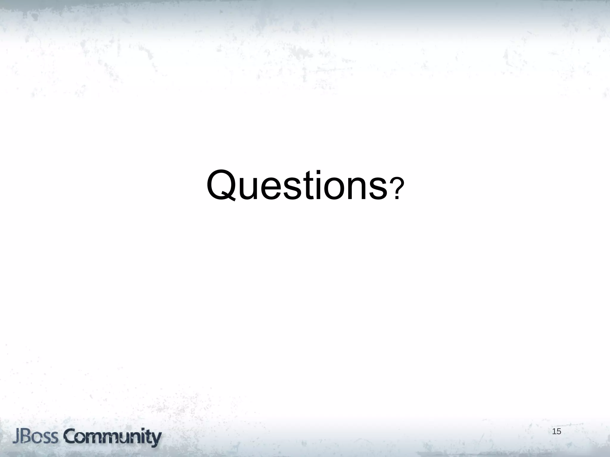 Questions?




             15
 