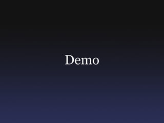 Demo
 