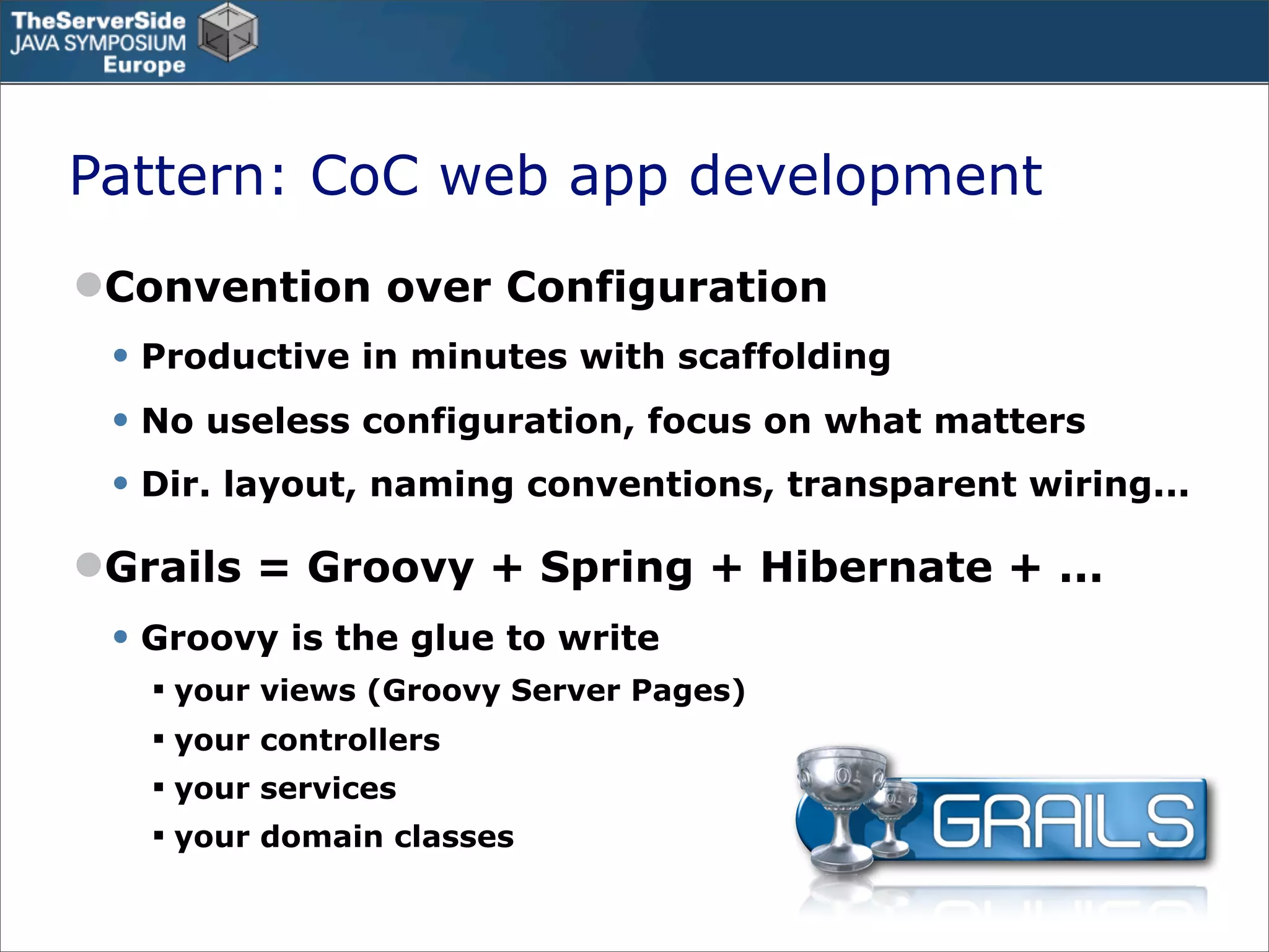 Groovy in the Enterprise - Case Studies - TSSJS Prague 2008 - Guillaume Laforge