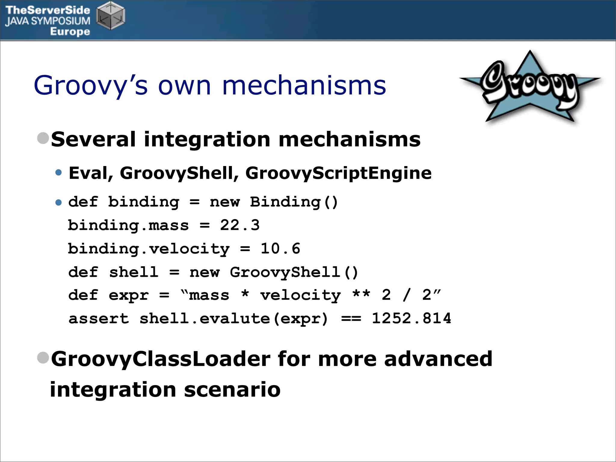 Groovy in the Enterprise - Case Studies - TSSJS Prague 2008 - Guillaume Laforge