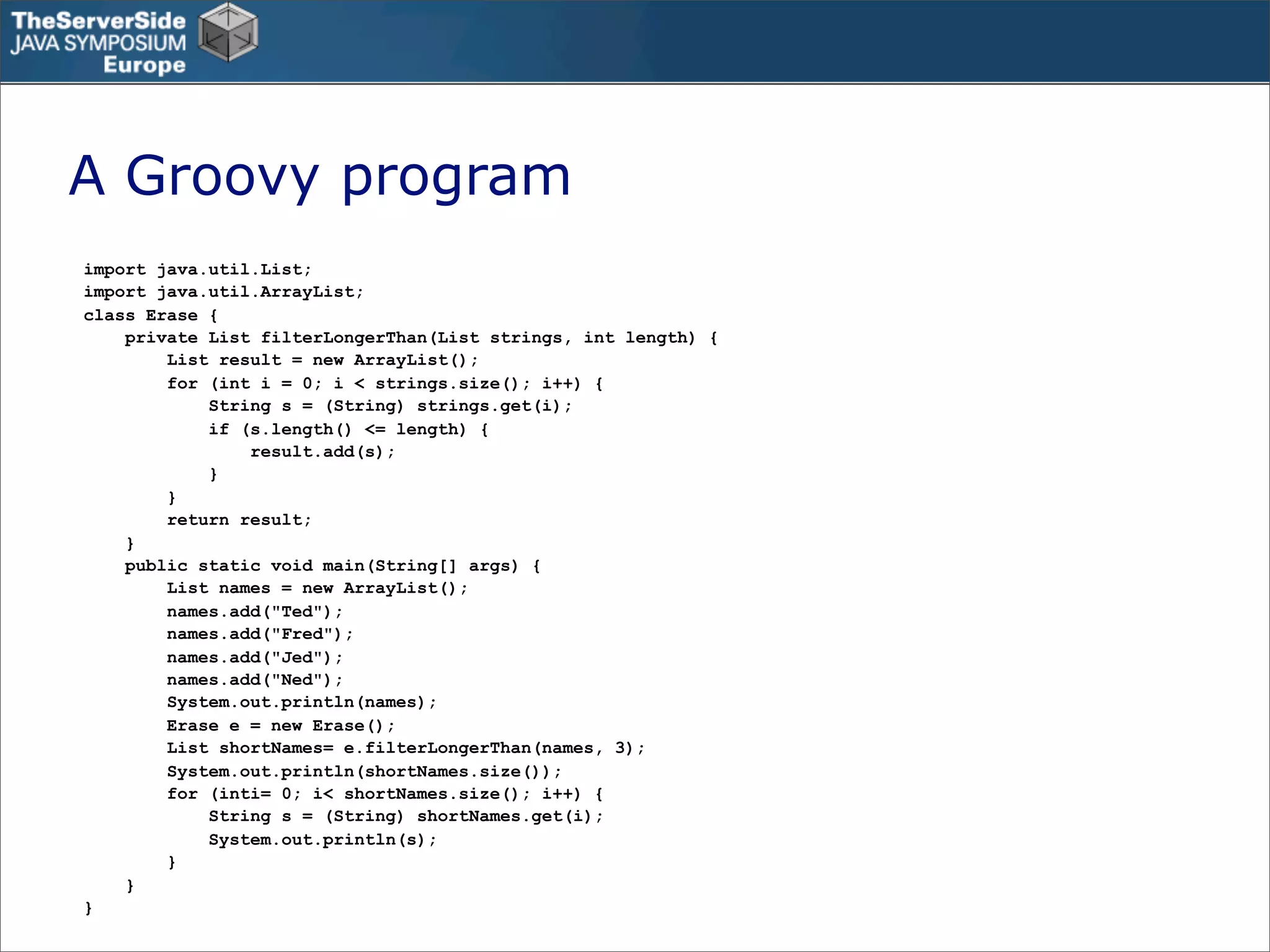 Groovy in the Enterprise - Case Studies - TSSJS Prague 2008 - Guillaume Laforge