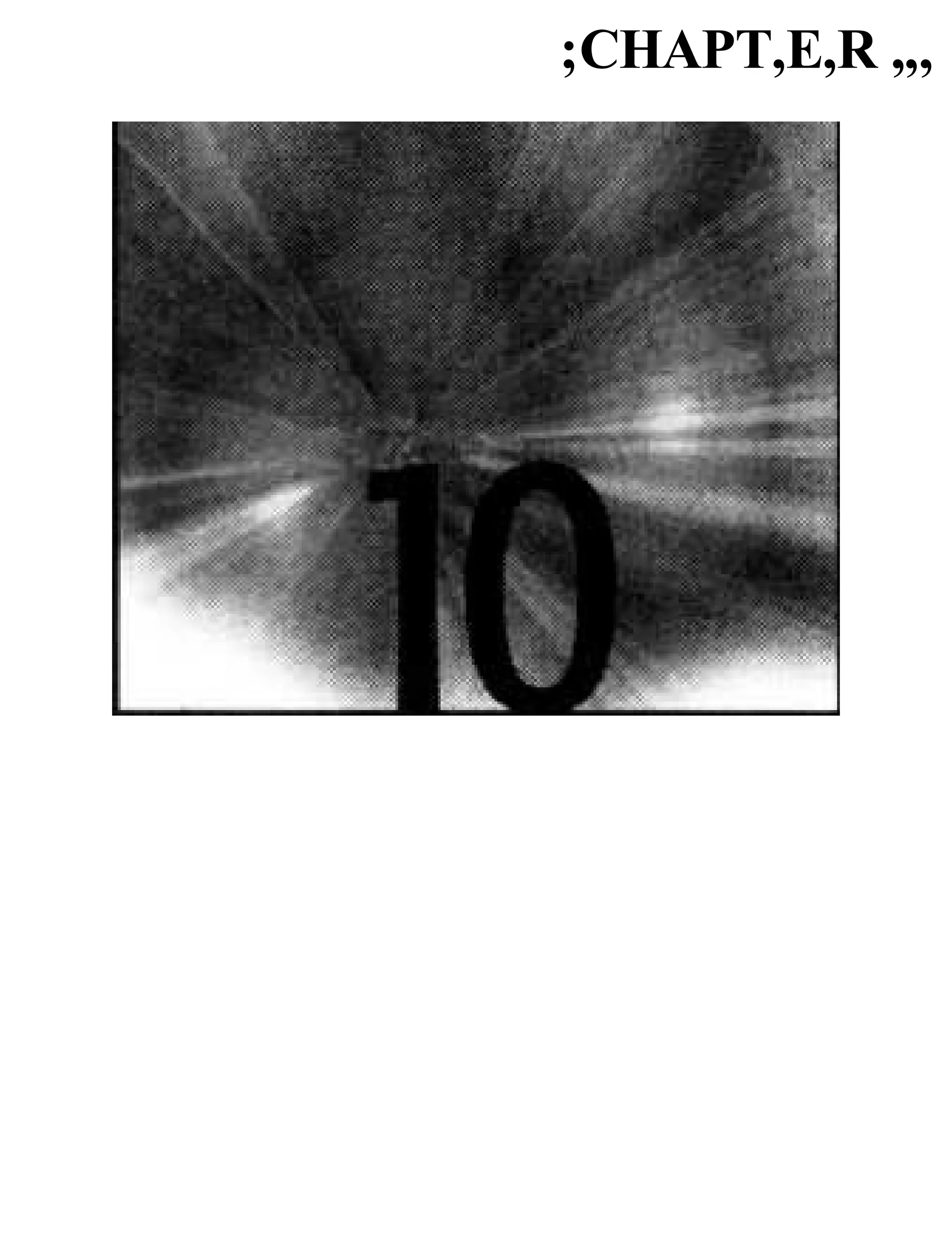 ;CHAPT,E,R „,
 