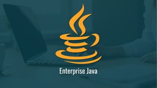 Projects in Enterprise Java (Java EE) | PPT