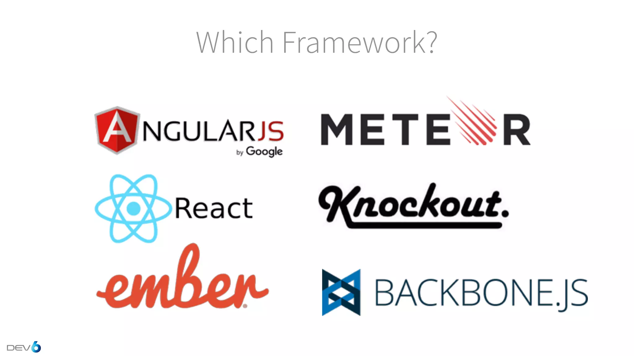 Which Framework? 