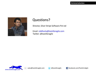 Agenda Barriers to business agility What is Enterprise Kanban? Summary
